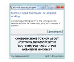 How to fix Microsoft setup bootstrapper has stopped working in window 7